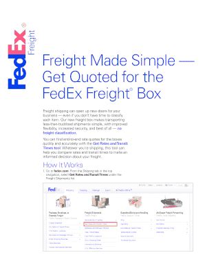 Fedex freight quote - Step 4. Get a freight quote. Step 5. Decide on the right speed and service for your freight. Step 6. Decide if you need a liftgate truck for pickup or delivery. Step 7. Create a domestic freight shipping label online or use a paper Bill of Lading. Step 8.